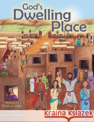 God's Dwelling Place Rebecca J Blodgett, Denise R Miller 9798325178030 Independently Published - książka