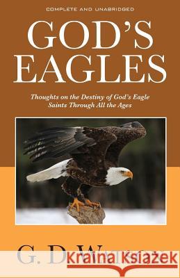 God's Eagles G. D. Watson 9781937428686 Kingsley Press - książka