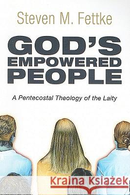 God's Empowered People Steven M. Fettke 9781608998593 Wipf & Stock Publishers - książka