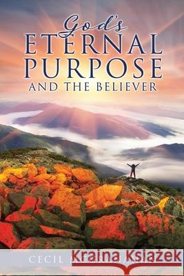 God's Eternal Purpose and The Believer Cecil McGranahan 9781662826566 Xulon Press - książka