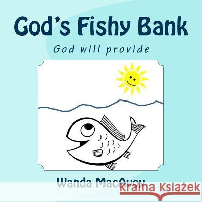 God's Fishy Bank Wanda MacAvoy 9781718874107 Createspace Independent Publishing Platform - książka