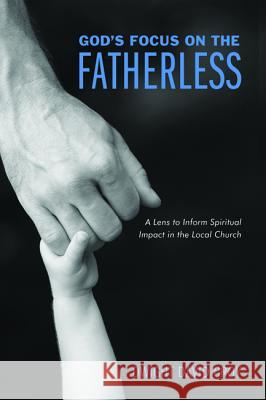 God's Focus on the Fatherless Dwight David Croy 9781498235457 Wipf & Stock Publishers - książka