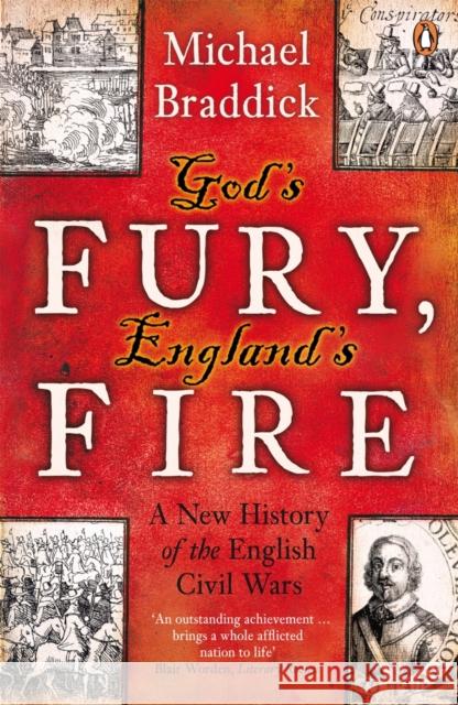 God's Fury, England's Fire: A New History of the English Civil Wars Michael Braddick 9780141008974 Penguin Books Ltd - książka