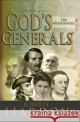 God's Generals: The Missionariesvolume 5 Liardon, Roberts 9781629111599 Whitaker House - książka