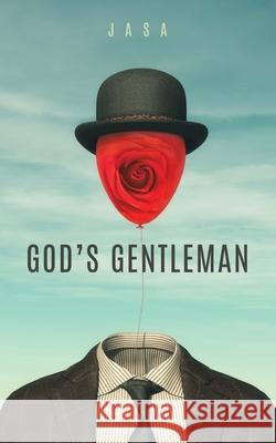 God's Gentleman Jasa 9780228842880 Tellwell Talent - książka