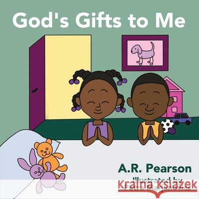 God's Gifts to Me Petra Marjanovics Ltyv Publishing A. R. Pearson 9781838283827 Listening to Your Voice Publishing - książka