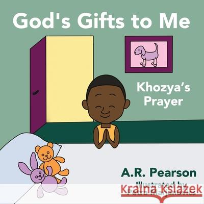 God's Gifts To Me: Khozya's Prayer Petra Marjanovics Ltyv Publishing A. R. Pearson 9781915327024 Listening to Your Voice Publishing - książka