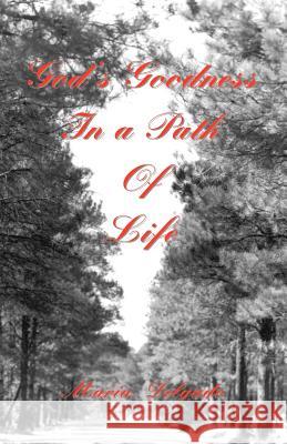 God's Goodness in a Path of Life Maria Delgado 9781412003698 Trafford Publishing - książka