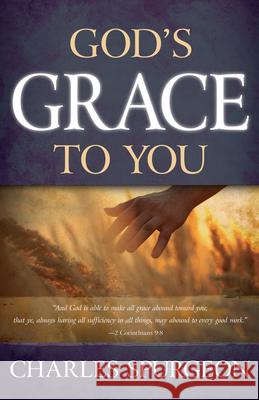 God's Grace to You Charles Haddon Spurgeon 9780883684320 Whitaker House - książka