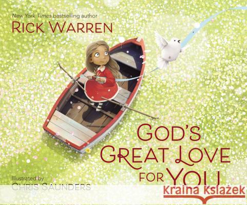 God's Great Love for You Rick Warren Chris Saunders 9780310752479 Zonderkidz - książka