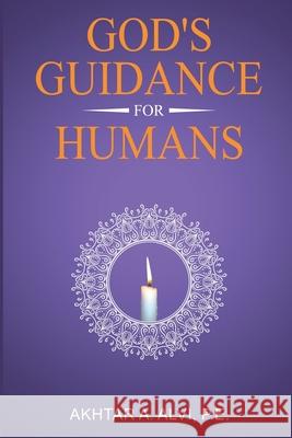 GOD's GUIDANCE for HUMANS Akhtar A 9781967106684 Self Publishing - książka
