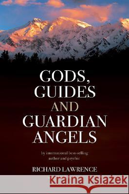 Gods, Guides and Guardian Angels Richard Lawrence 9781846940514 O Books - książka