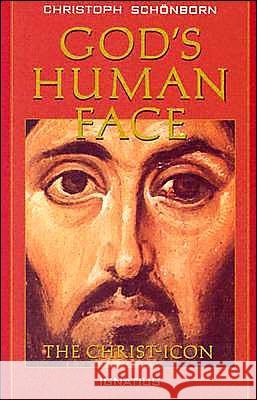 God's Human Face Christoph Cardinal Schonborn 9780898705140 Ignatius Press - książka