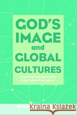 God's Image and Global Cultures Kenneth Nehrbass 9781498239097 Cascade Books - książka