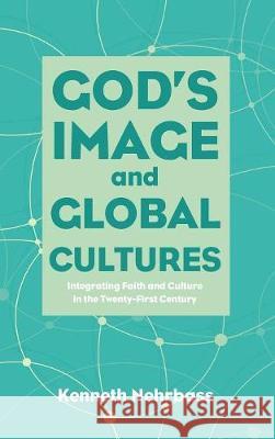 God's Image and Global Cultures Kenneth Nehrbass 9781498239110 Cascade Books - książka