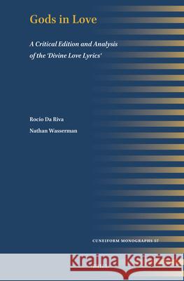 Gods in Love: A Critical Edition and Analysis of the 'Divine Love Lyrics' Roc?o D Nathan Wasserman 9789004741584 Brill - książka