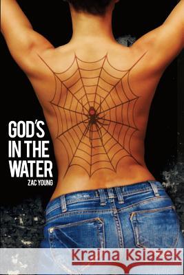 God's in the Water Zac Young 9781505353433 Createspace - książka