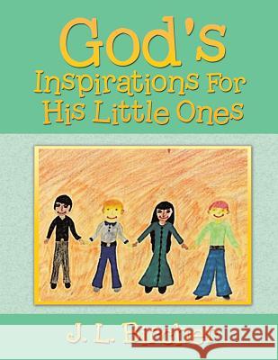 God's Inspirations For His Little Ones Bircher, J. L. 9781514409329 Xlibris - książka