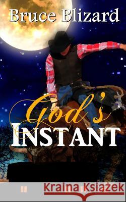 God's Instant Bruce Blizard 9781484991978 Createspace - książka
