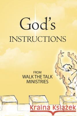 God's Instructions WALK THE TALK MINISTRIES 9781468547177 AuthorHouse - książka