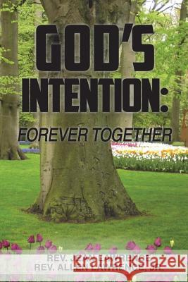 God's Intention: : Forever Together Lawrence Jr, Allen 9781720549765 Createspace Independent Publishing Platform - książka