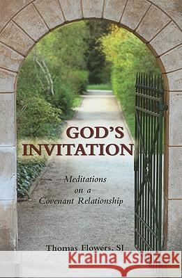 God's Invitation: Meditations on a Covenant Relationship Thomas Flowers 9780809147120 Paulist Press International,U.S. - książka