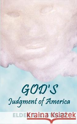 God's Judgement of America E. L. Staley 9780759632103 Authorhouse - książka