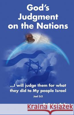 God's Judgment on the Nations Rev Kaatee L. Bailey 9780615915166 Hawaii-Israel Alignment - książka