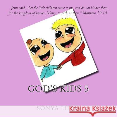 God's Kids 5 Sonya Marie Lillis 9781512214291 Createspace - książka