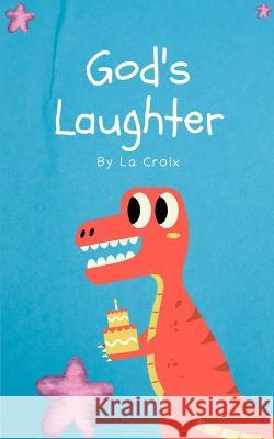 God's Laughter La Croix   9789357441643 Libresco Feeds Private Limited - książka