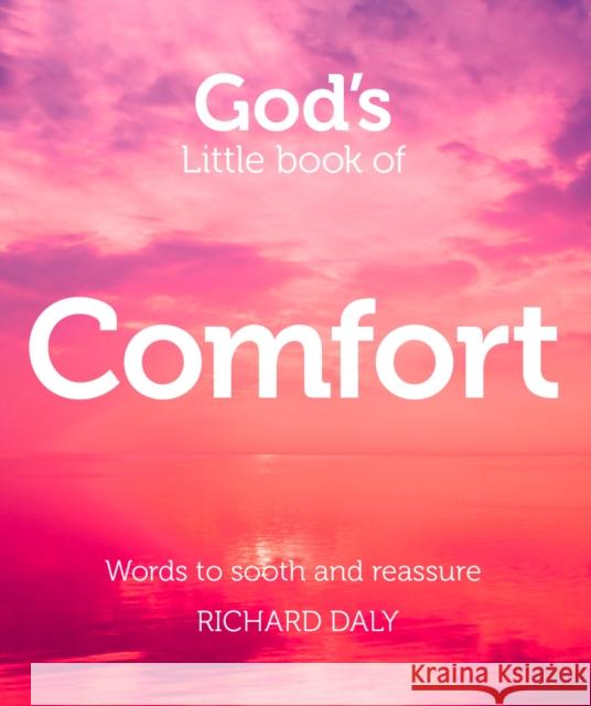 God’s Little Book of Comfort: Words to Soothe and Reassure  9780007528349 HarperCollins Publishers - książka