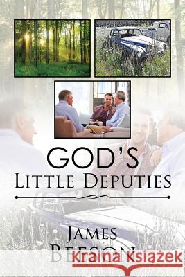 God's Little Deputies James Beeson 9781543426786 Xlibris - książka