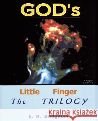 God's Little Finger E R Bridgman 9781498450003 Xulon Press - książka