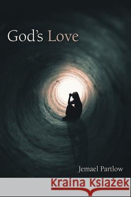 God's Love Jemael Partlow 9781973652564 WestBow Press - książka