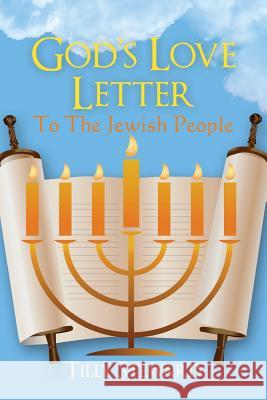 God's Love Letter To The Jewish People Steward, Tilly 9780615600215 Vision Publishing Company - książka