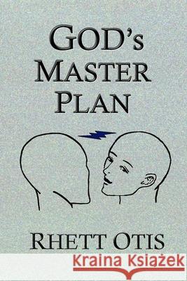 God's Master Plan Rhett Otis 9780982954799 Missage Media - książka