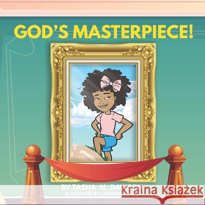 God's Masterpiece Cameron T. Wilson Tasha M. Dawson 9781955063104 Bk Royston Publishing - książka