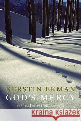 God's Mercy Kerstin Ekman Linda Schenck 9780803224582 Bison Books - książka