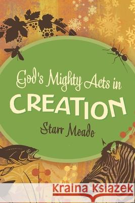 God's Mighty Acts in Creation  9781433513985 Crossway Books - książka