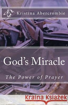 God's Miracle Kristina Abercrombie 9781493647446 Createspace - książka