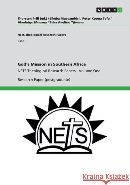 God's Mission in Southern Africa: NETS Theological Research Papers - Volume One Musvamhiri, Simba 9783656082156 Grin Verlag - książka