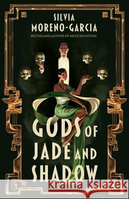 Gods of Jade and Shadow: A Sweeping, Romantic Fairytale Inspired By Mexican Folklore Silvia Moreno-Garcia 9781529402643 Quercus Publishing - książka