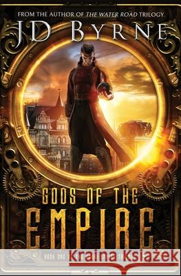 Gods of the Empire Jd Byrne 9781690165460 Independently Published - książka