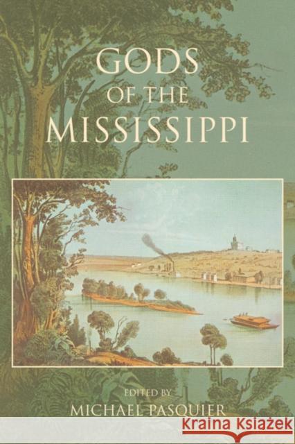 Gods of the Mississippi Michael Pasquier 9780253008060  - książka