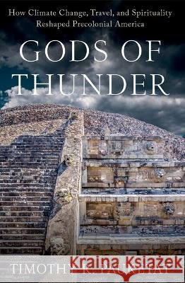 Gods of Thunder Timothy R. (Professor of Anthropology and Medieval Studies, Professor of Anthropology and Medieval Studies, University o 9780197860533 Oxford University Press Inc - książka