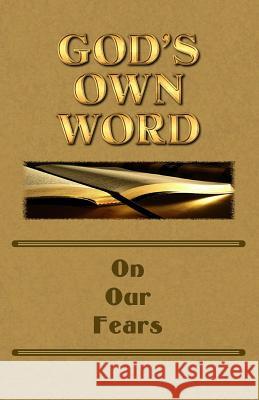 God's Own Word On Our Fears Markle, Scott 9780615903453 Shepherding the Flock Ministries - książka