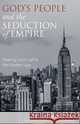 God's People and the Seduction of Empire Graham Turner Michael Woolcock 9781910519004 Sacristy Press - książka