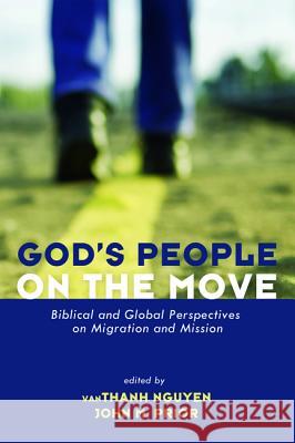 God's People on the Move vanThanh Nguyen John M. Prior 9781625640796 Pickwick Publications - książka