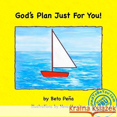 God's Plan Just For You! Pena, Beto 9780990998013 Beto Pena - książka