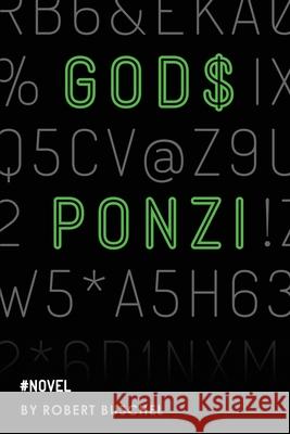 God's Ponzi Robert Buschel 9781684338924 Black Rose Writing - książka